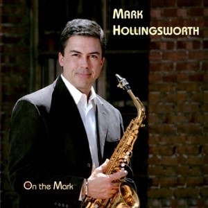 Mark Hollingsworth - On The Mark (2005)