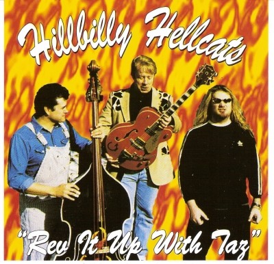 Hillbilly Hellcats - Rev It Up With Taz / Our Brand  1996/2002