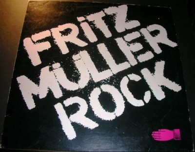 Fritz M&#252;ller - Fritz M&#252;ller Rock