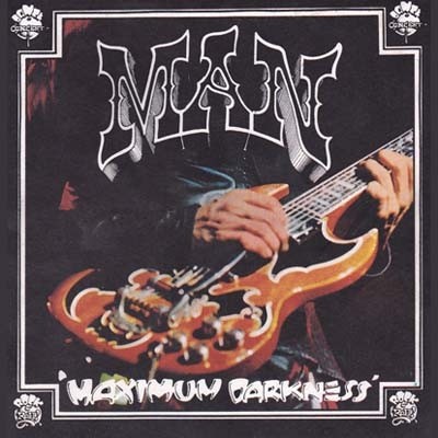 Man - Maximum Darkness (Live) 1975