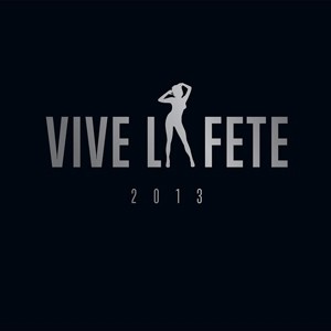 Vive La Fete - 2013 (2013)