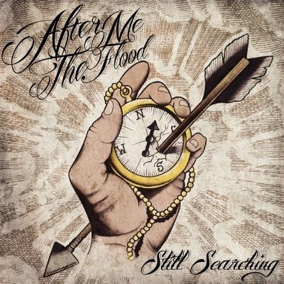 After Me, The Flood - Still Searching 2012