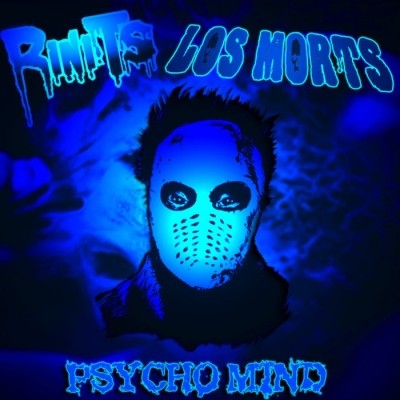 Rinits & Los Morts - Psycho Mind [Split] (2014)