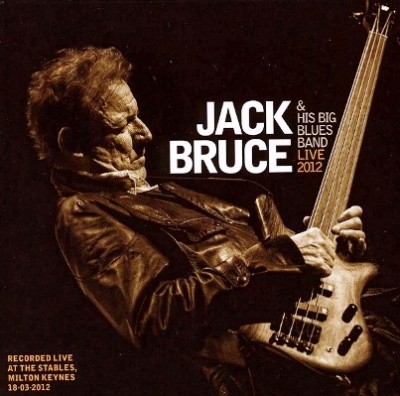 Jack Bruce & His Big Blues Band - Live 2012 [2CD] (2012) Lossless