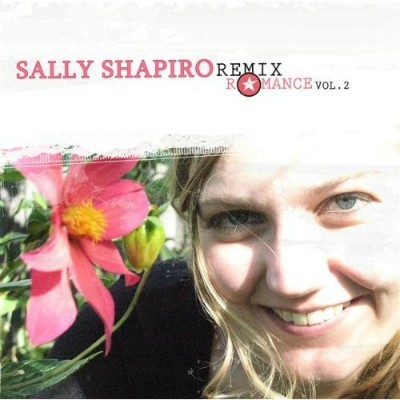 Sally Shapiro - Remix Romance Vol. 2 2008