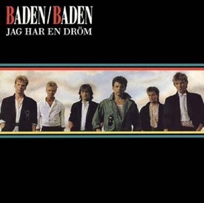 Baden Baden - Jag Har En Drom 1986