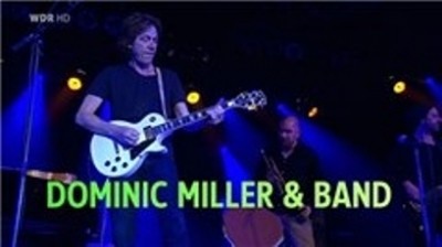 Dominic Miller & Band - Leverkusener Jazztage 2012 (TV rip)
