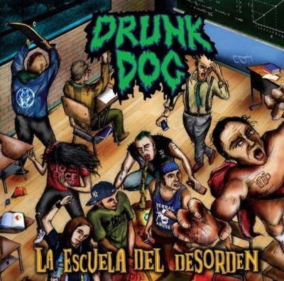 Drunk Dog - La Escuela Del Desorden 2012