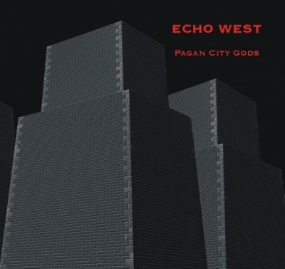 Echo West - Pagan City Gods 2013