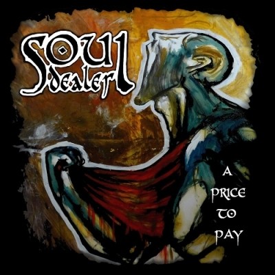 Soul Dealer - A Price To Pay 2014
