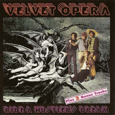 Velvet Opera - Ride A Hustler's Dream 1969
