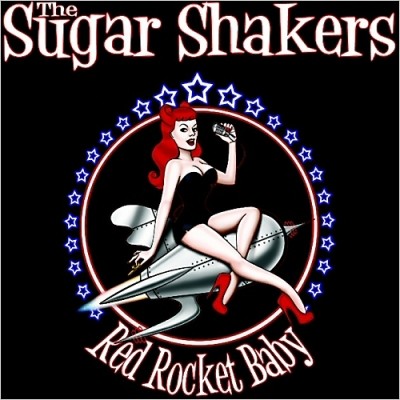 The SugarShakers - Red Rocket Baby 2013