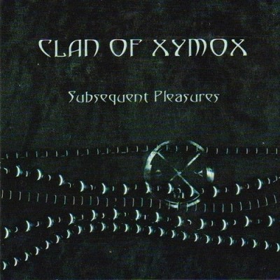 Clan Of Xymox - Subsequent Pleasures 1984 (Lossless)