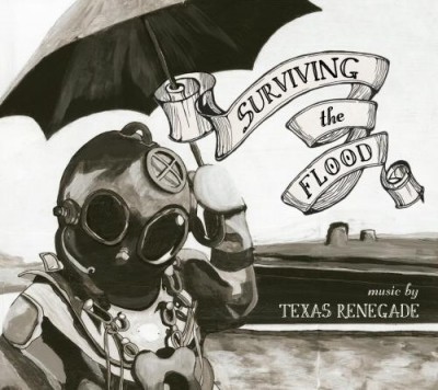 Texas Renegade - Surviving The Flood 2014