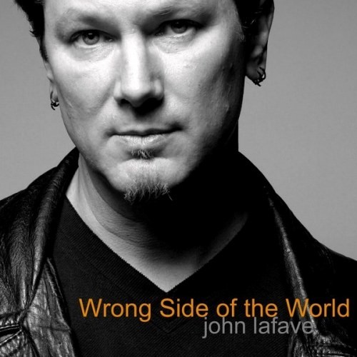 John Lafave - Wrong Side Of The World 2014