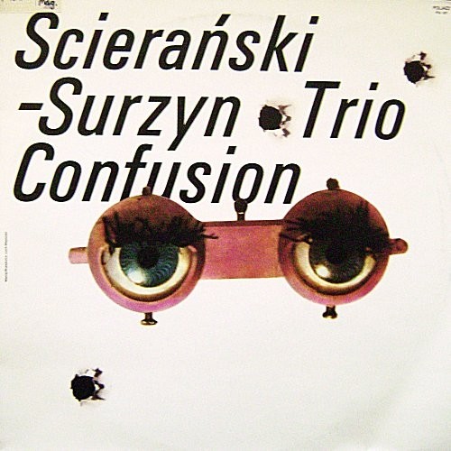 Scieranski & Surzyn Trio - Confusion 1988