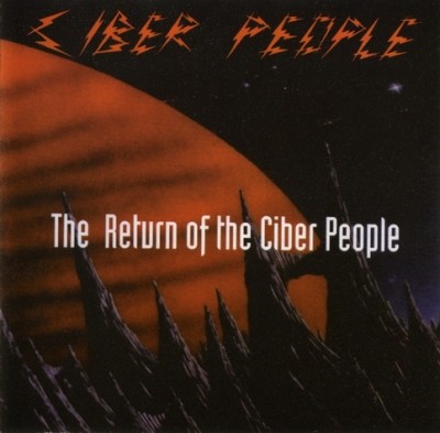 Ciber People - The Return Of The Ciber People (1993) (Lossless)