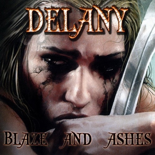 Delany - Blaze And Ashes (2009)