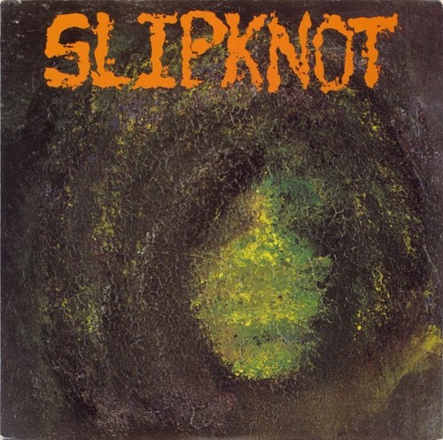 Slipknot - Slipknot (EP)  1989