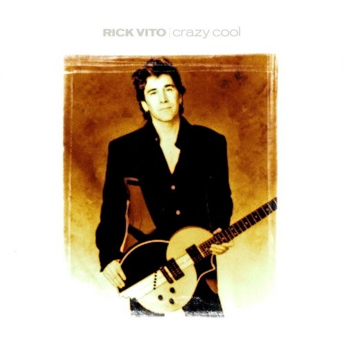 Rick Vito -  Crazy Cool (2001)