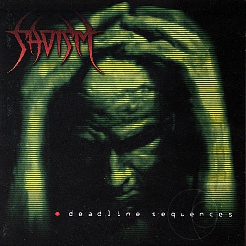 Sadism - Deadline Sequences (1997)
