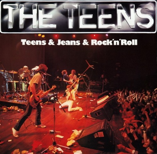 The Teens - Teens & Jeans & Rock 'n' Roll (Vinyl, LP, Album, 24Bit-192kHz) (1979) Lossless