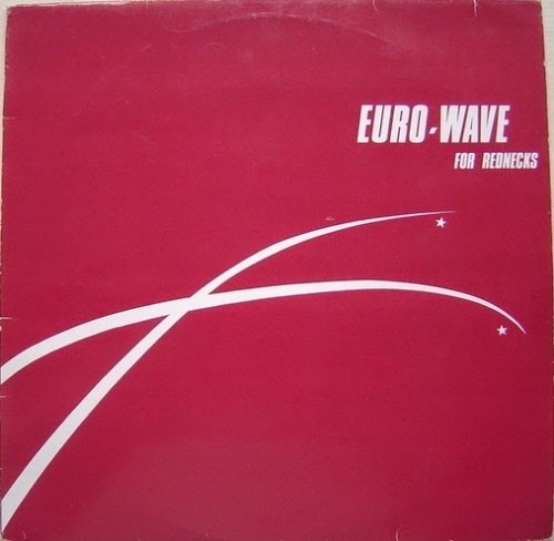 VA - Eurowave For Rednecks 1982