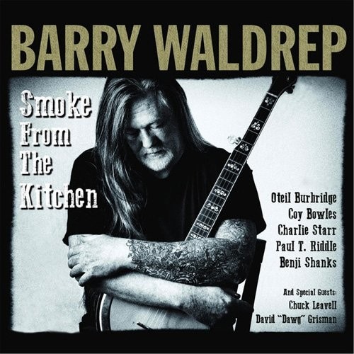 Barry Waldrep - Smoke From The Kitchen 2014