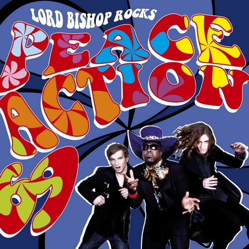 Lord Bishop Rocks - Peace Action 69 (2010)