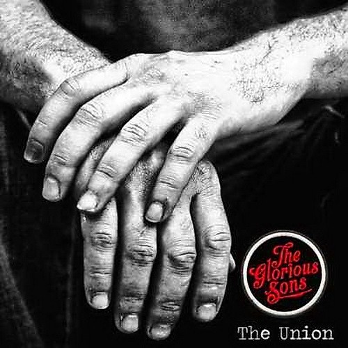 The Glorious Sons - The Union (2014)