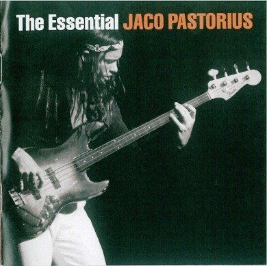 Jaco Pastorius - The Essential Jaco Pastorius 2CD (2007) Lossless