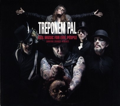 Treponem Pal - Evil Music For Evil People (Survival Sounds Remixes) 2013