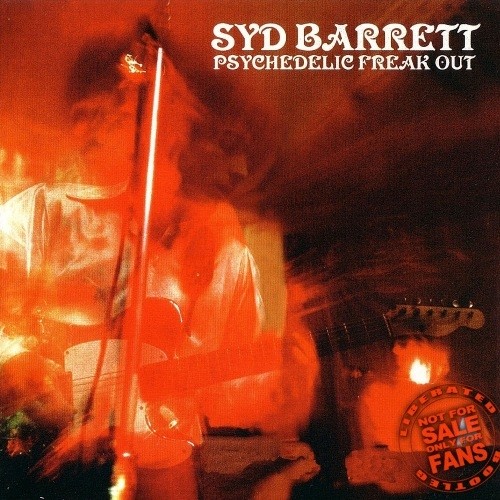 Syd Barrett - Psychedelic Freak Out 1965-1974 (Bootleg)