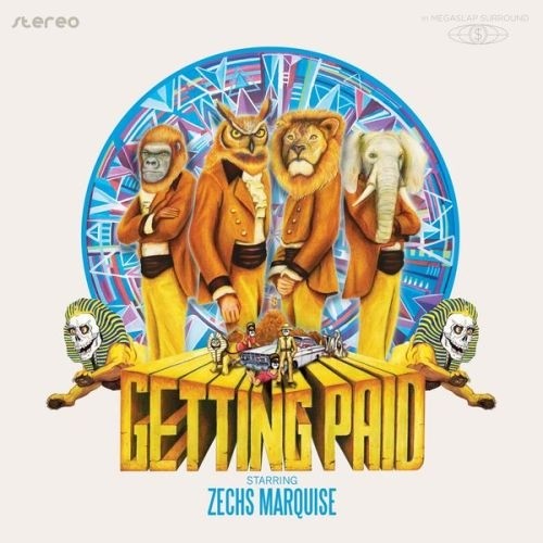 Zechs Marquise - Getting Paid 2011
