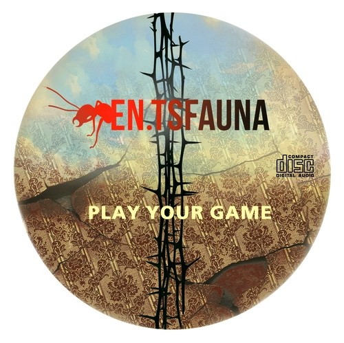 En.Tsfauna  Play Your Game (2014)