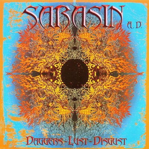 Sarasin A.D. - Daggers - Lust - Disgust (2008)