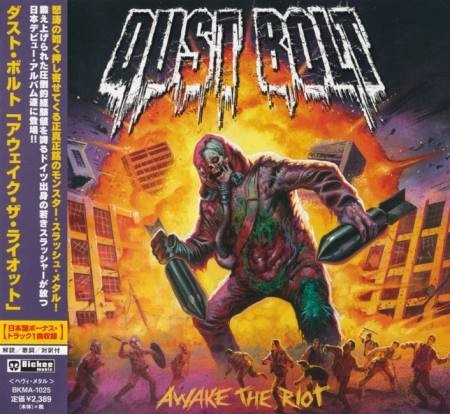 Dust Bolt - Awake The Riot [Jns ditin] (2014) (Lossless)