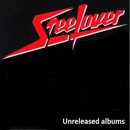 Steelover - Unreleased Albums 1986