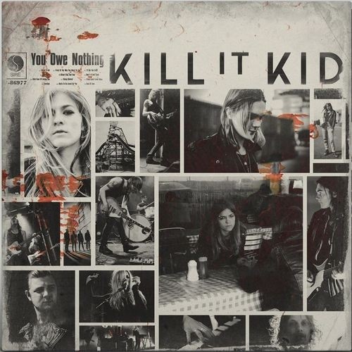 Kill It Kid - You Owe Nothing 2014