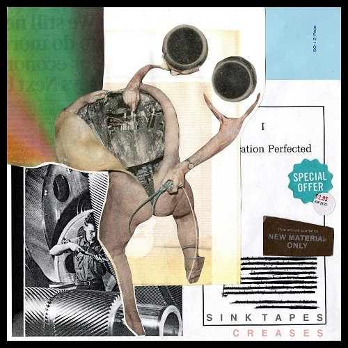 Sink Tapes - Creases (2015)