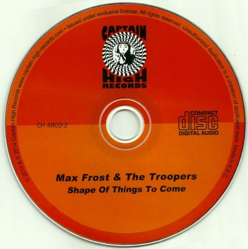 Max Frost And The Troopers - Shape Of Things To Come 1968-69 (Deluxe Edition) (2014)