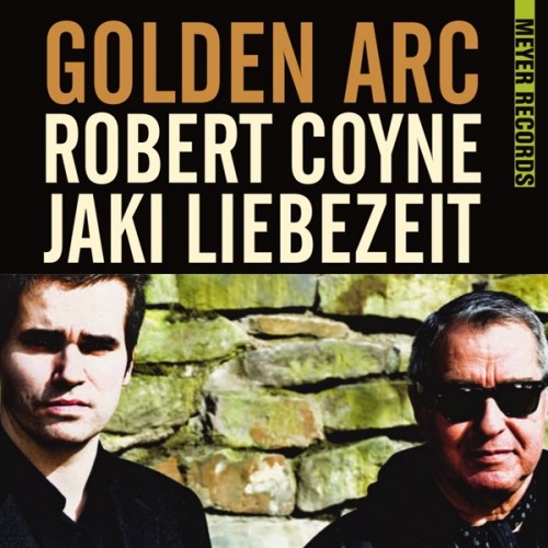 Robert Coyne & Jaki Liebezeit - Golden Arc 2014