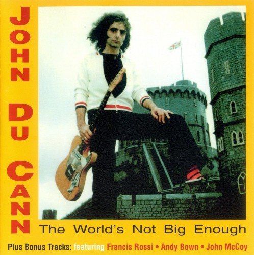 John DU CANN - The World's Not Big Enough (1977) [Remastered, Expanded, 2005] Lossless