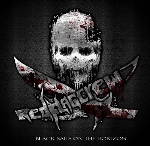 Red Flag Crew - Black Sails On The Horizon (EP)  2014