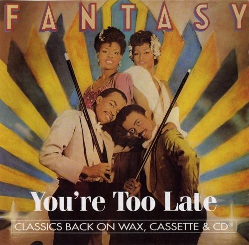 Fantasy - You're Too Late 1994