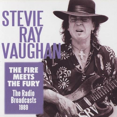 Stevie Ray Vaughan - The Fire Meets Fury- The Radio Broadcasts 89 2012