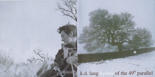 K.D. Lang - Hymns Of The 49th Parallel 2004