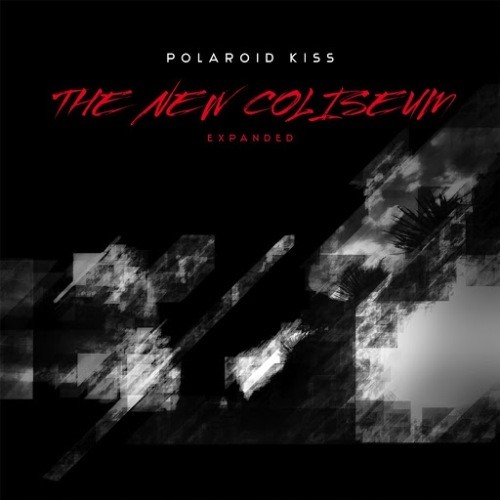 Polaroid Kiss - The New Coliseum Expanded 2014
