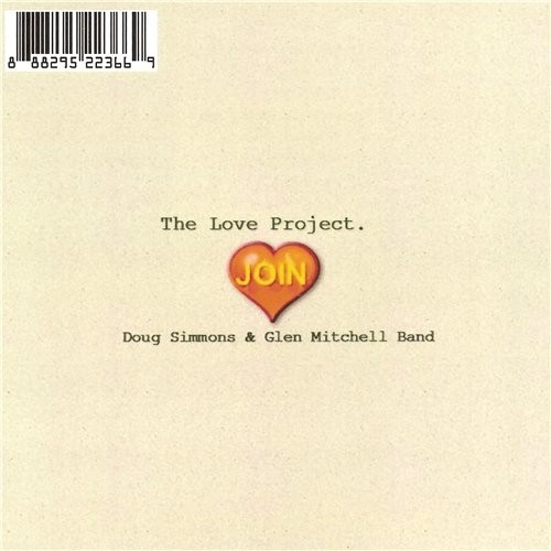 Doug Simmons & Glen Mitchell Band - The Love Project 2015