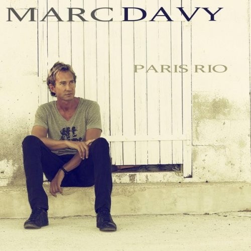 Marc Davy - Paris Rio (2015)